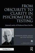 From Obscurity to Clarity in Psychometric Testing: Selected works of Professor Peter Saville