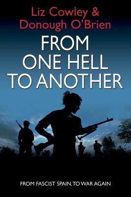 From One Hell to Another - Cowley, Liz, and O'Brien, Donough