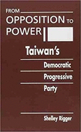 From Opposition to Power: Taiwan's Democratic Progressive Party
