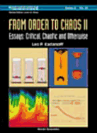 From Order to Chaos II, Essays: Critical, Chaotic and Otherwise