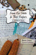From Our Seeds and Their Keepers: A Collection of Stories