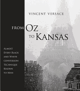 From Oz to Kansas: Almost Every Black and White Conversion Technique Known to Man