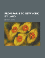 From Paris to New York by land