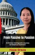 From Passive to Passion: A Chinese Immigrant's Journey to American Activism