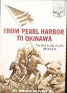 From Pearl Harbor to Okinawa - Bliven, Bruce