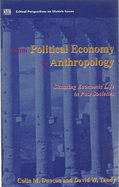From Political Economy to Anthropology: Situating Economic Life in Past Societies