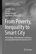 From Poverty, Inequality to Smart City: Proceedings of the National Conference on Sustainable Built Environment 2015