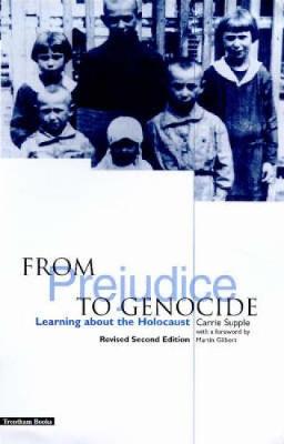 From Prejudice to Genocide - Supple, Carrie