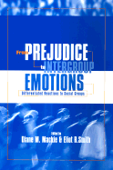 From Prejudice to Intergroup Relations: Differentiated Reactions to Social Groups