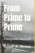 From Prime to Prime: A Marginalist Manifesto