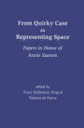From Quirky Case to Representing Space: Papers in Honor of Annie Zaenen