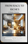 From Rags to Riches: A Mindset Transition