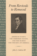 From Revivals to Removal: Jeremiah Evarts, the Cherokee Nation, and the Search for the Soul of America
