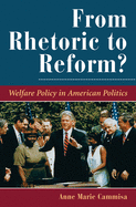 From Rhetoric To Reform?: Welfare Policy In American Politics