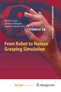 From Robot to Human Grasping Simulation