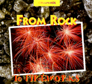 From Rock to Fireworks: A Photo Essay - Davis, Gary W