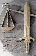 From Rome to Kampala: The U.S. Approach to the 2010 International Criminal Court Review Conference
