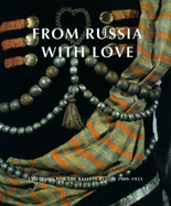 From Russia with Love: Costumes for the Bellets Russes 1909-1933