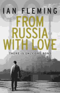 From Russia with Love: Read the fifth gripping unforgettable James Bond novel