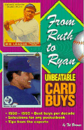 From Ruth to Ryan: Unbeatable Card Buys