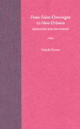 From Saint-Domingue to New Orleans: Migration and Influences