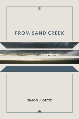 From Sand Creek: Volume 42 - Ortiz, Simon J