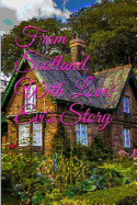 From Scotland, With Love: Evi's Story