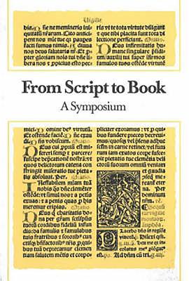 From Script to Book: A Symposium - Bekker-Nielson, Hans (Editor), and Sorensen, Bengt Algot (Editor), and Marianne, Borch (Editor)