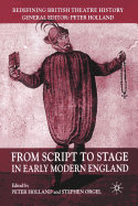 From Script to Stage in Early Modern England