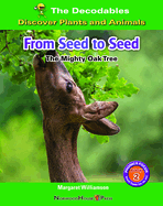 From Seed to Seed: The Mighty Oak Tree