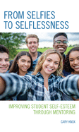 From Selfies to Selflessness: Improving Student Self-Esteem Through Mentoring