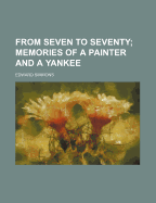 From seven to seventy; memories of a painter and a Yankee - Simmons, Edward