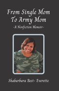 From Single Mom To Army Mom