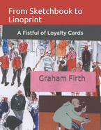 From Sketchbook to Linoprint: A Fistful of Loyalty Cards