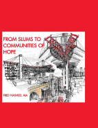From Slums to Communities of Hope: A Journey Into the Realm of the Possible