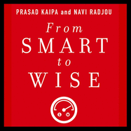 From Smart to Wise: Acting and Leading with Wisdom