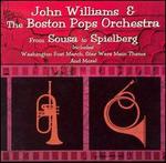 From Sousa to Spielberg - John Williams & the Boston Pops Orchestra