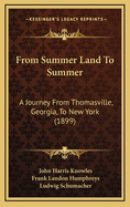 From Summer Land to Summer: A Journey from Thomasville, Georgia, to New York (1899)