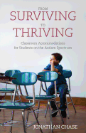 From Surviving to Thriving: Classroom Accommodations for Students on the Autism Spectrum