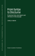 From Syntax to Discourse: Pronominal Clitics, Null Subjects and Infinitives in Child Language