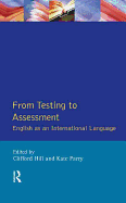 From Testing to Assessment: English An International Language