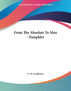 From the Absolute to Man - Pamphlet