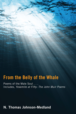 From the Belly of the Whale - Johnson-Medland, N Thomas