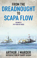 From the Dreadnought to Scapa Flow, Volume IV: 1917, Year of Crisis