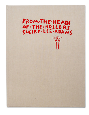 From the Heads of the Hollers - Adams, Shelby Lee