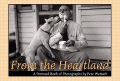 From the Heartland: A Postcard Book of Photographs by Pete Wettach - Loveless, Leslie A (Selected by), and Wettach, Pete (Photographer)