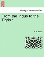 From the Indus to the Tigris