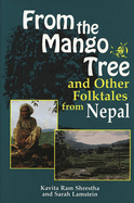 From the Mango Tree and Other Folktales from Nepal