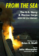 From the Sea: The U.S. Navy & Marine Corps Into the 21st Century