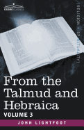 From the Talmud and Hebraica, Volume 3